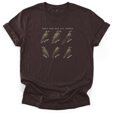They Are Not All Crows T-Shirt