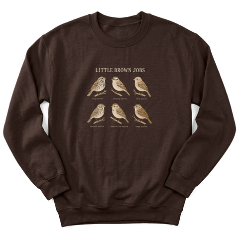 Little Brown Jobs Crewneck Sweatshirt