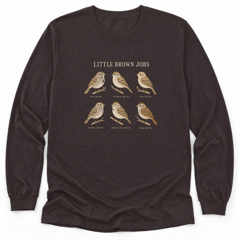 Little Brown Jobs Long Sleeve Shirt