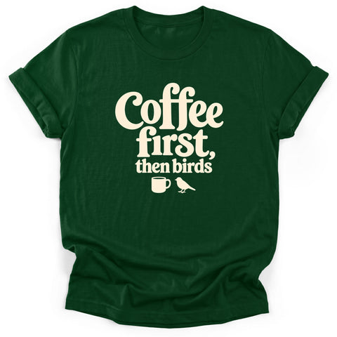 Coffee First T-Shirt