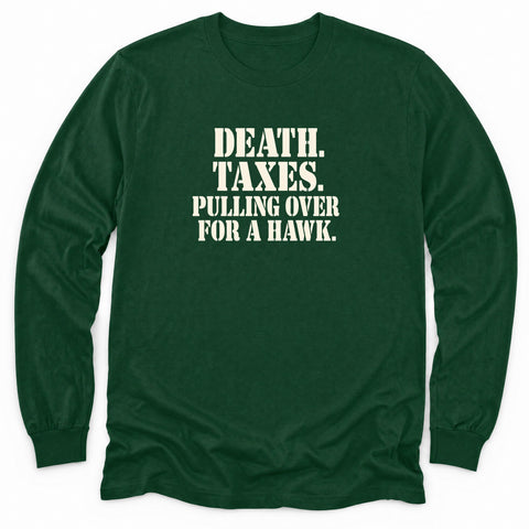 Death Taxes Pull Over Long Sleeve Shirt