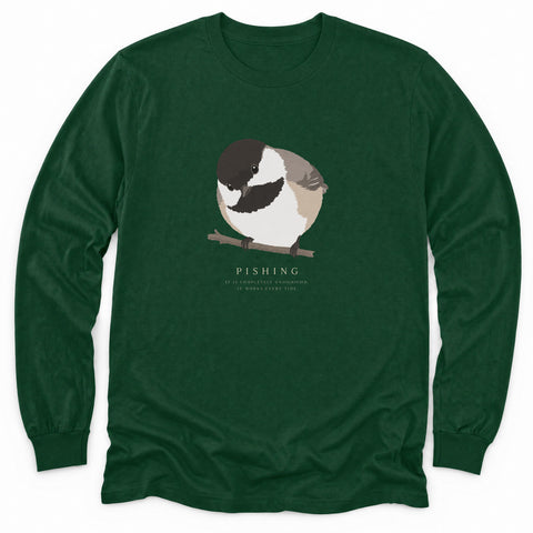 Pishing Works Every Time Long Sleeve Shirt