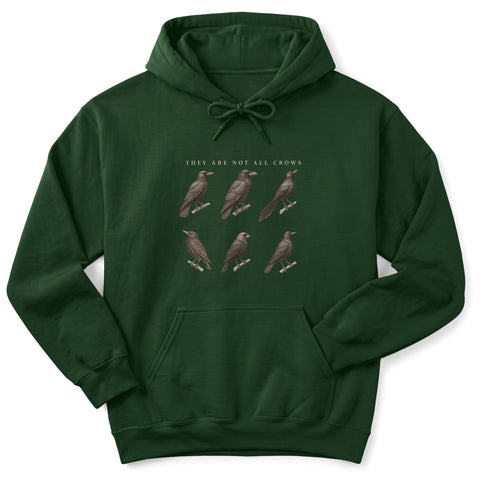 They Are Not All Crows Hoodie
