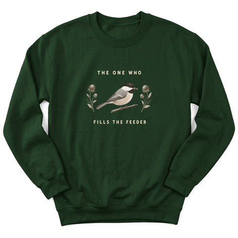 The One Who Fills the Feeder Crewneck Sweatshirt