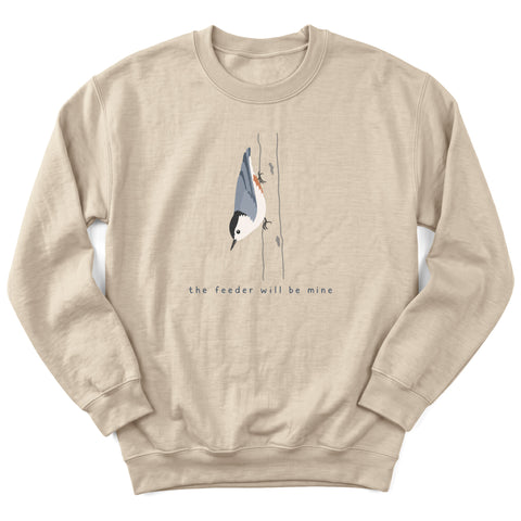 The Feeder Will Be Mine Crewneck Sweatshirt