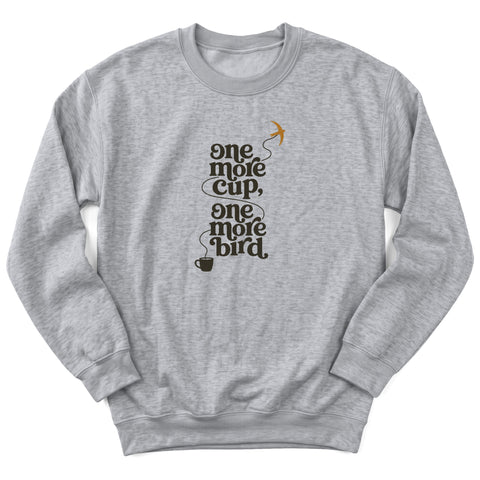 One More Cup Crewneck Sweatshirt