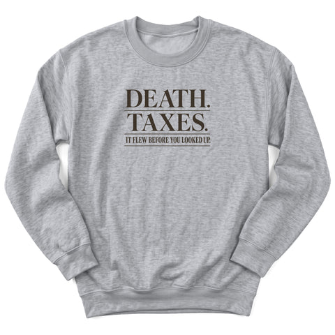 Death Taxes Flew Crewneck Sweatshirt