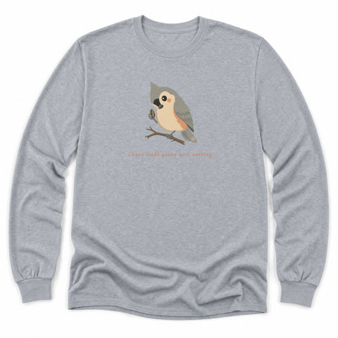 I Have Made Peace With Nothing Long Sleeve Shirt