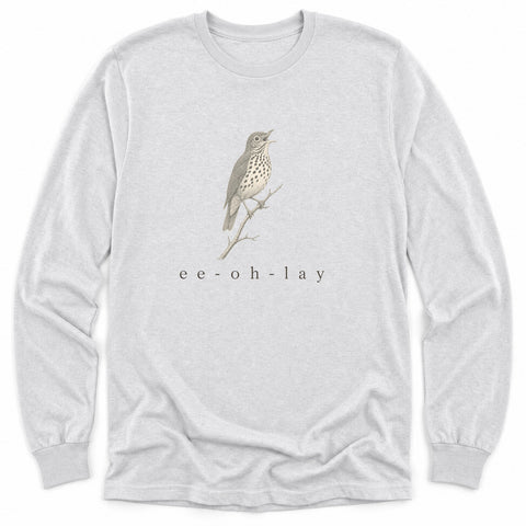 Wood Thrush Ee-oh-lay Long Sleeve Shirt