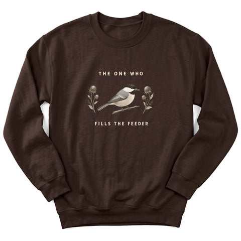 The One Who Fills the Feeder Crewneck Sweatshirt