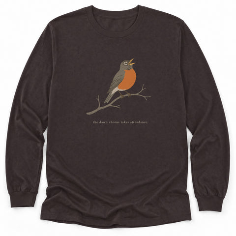 Dawn Chorus Attendance Long Sleeve Shirt
