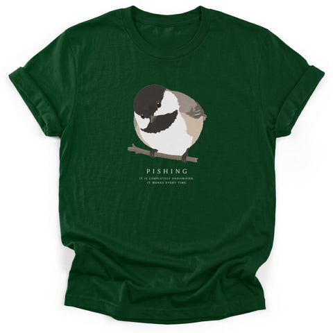 Pishing Works Every Time T-Shirt