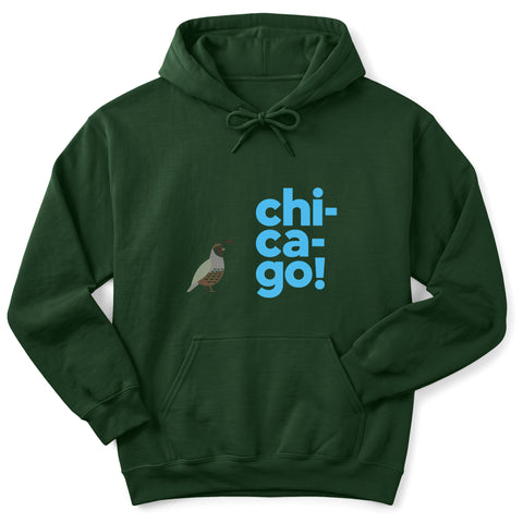Quail Says Chicago Hoodie
