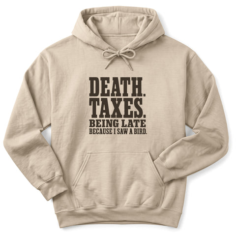 Death Taxes Late Hoodie