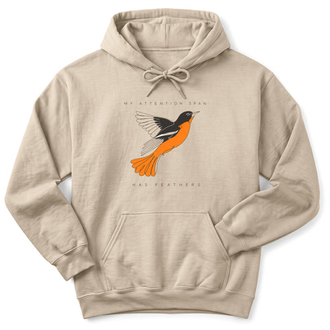 Attention Span Has Feathers Hoodie