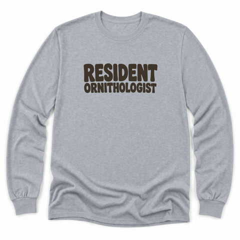 Resident Ornithologist Long Sleeve Shirt