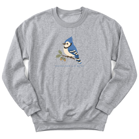 Everyone Here Is On My List Crewneck Sweatshirt